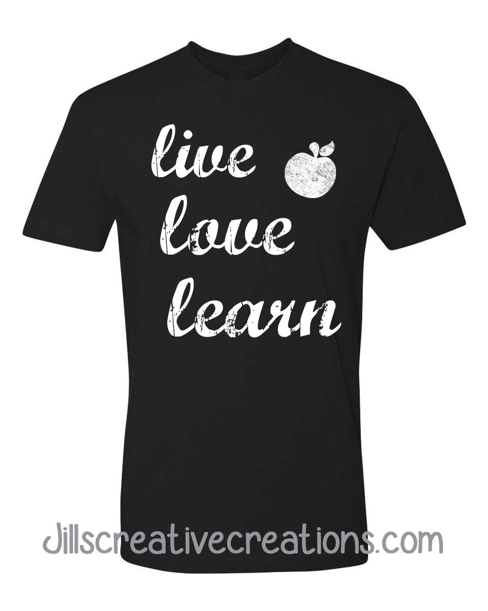Live Love Learn T-Shirt