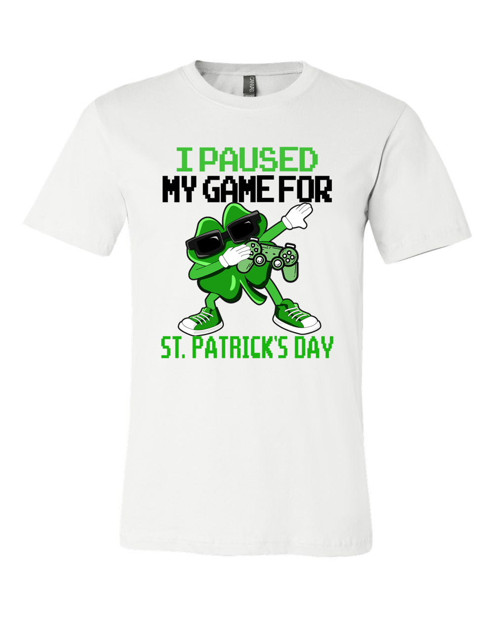 I paused my game St Patrick's Day T-Shirt