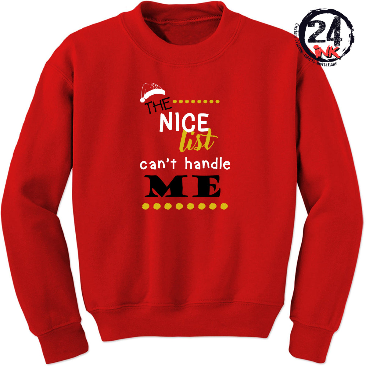 The nice list can't handle me non hooded sweatshirt