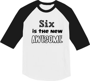Six is the new awesome shirt
