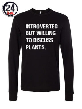 Introverted but willing to discuss plants Shirt