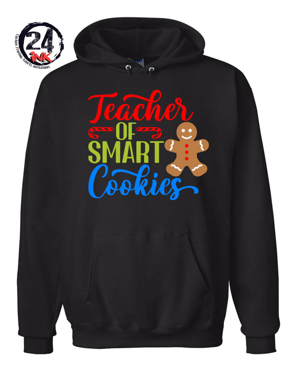 Teacher of smart cookies Hooded Sweatshirt
