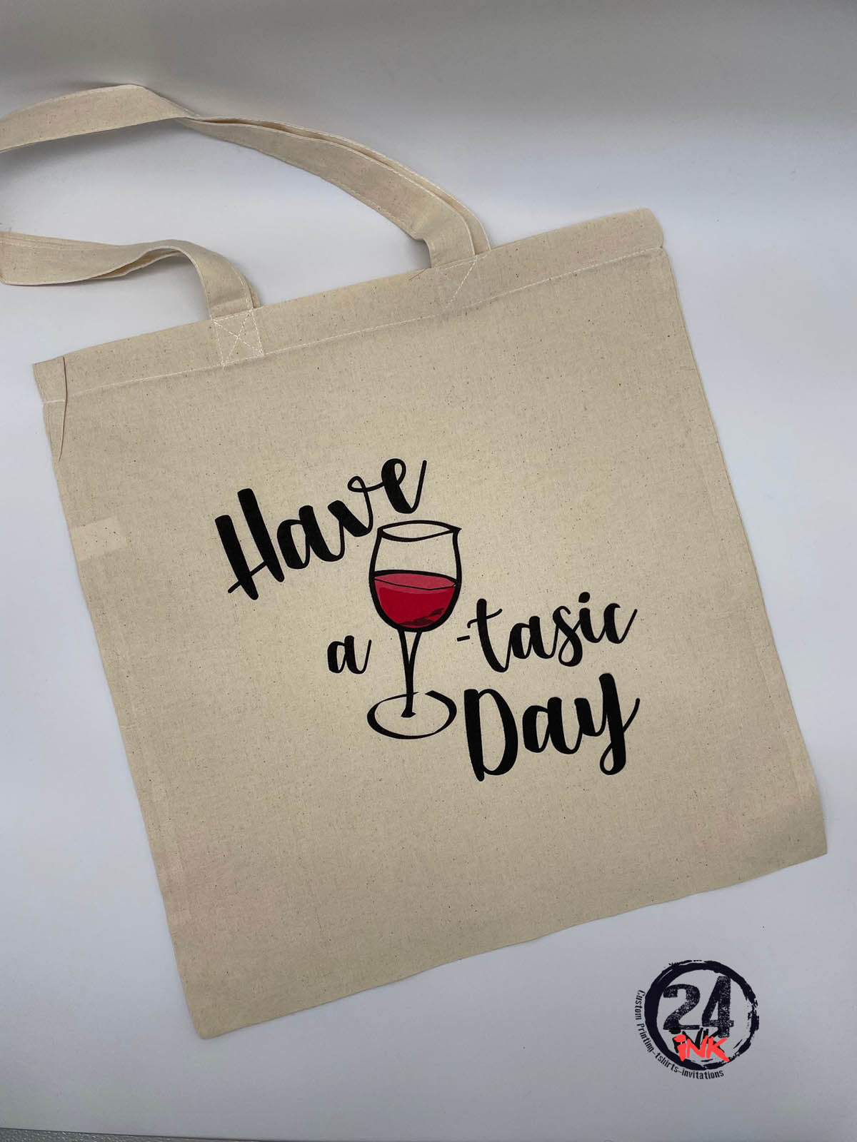 Have a wine tastic day Tote Bag