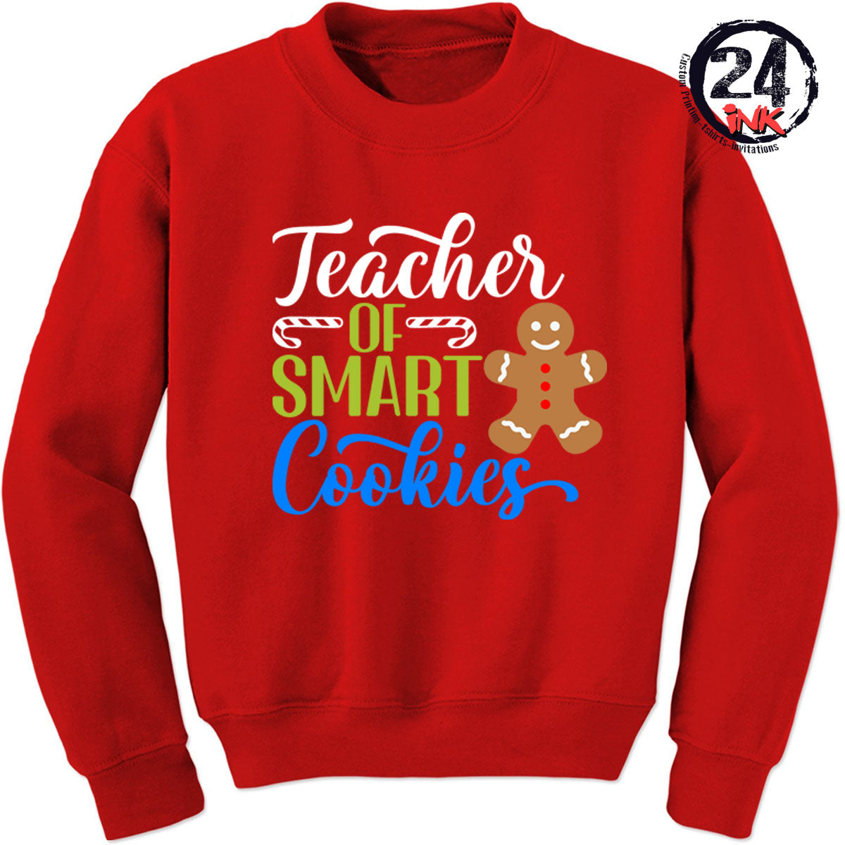 Teacher of smart cookies non hooded sweatshirt