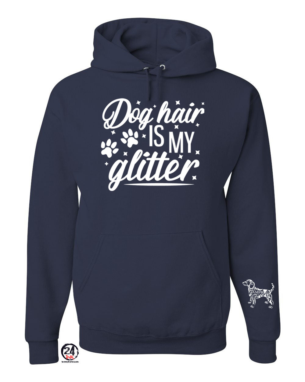 Dog Hair is my glitter Hooded Sweatshirt
