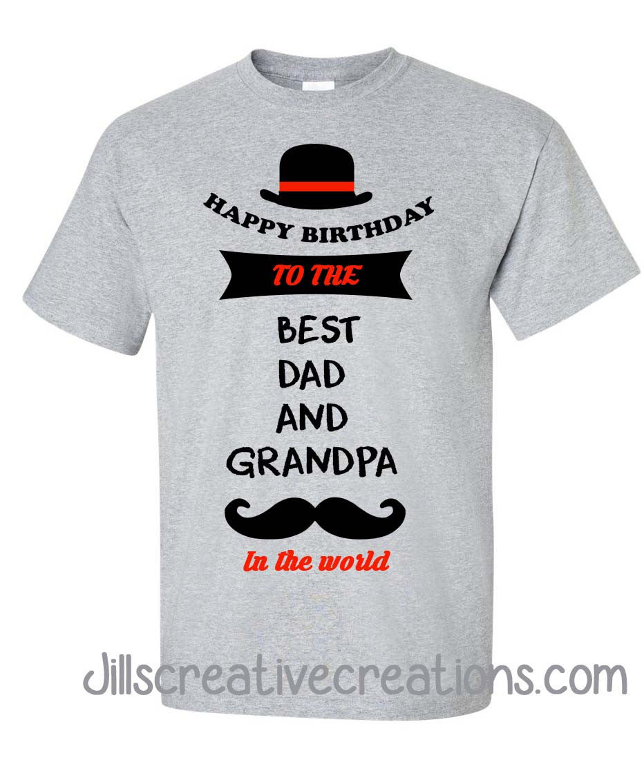 Dad, Grandpa Birthday Shirt